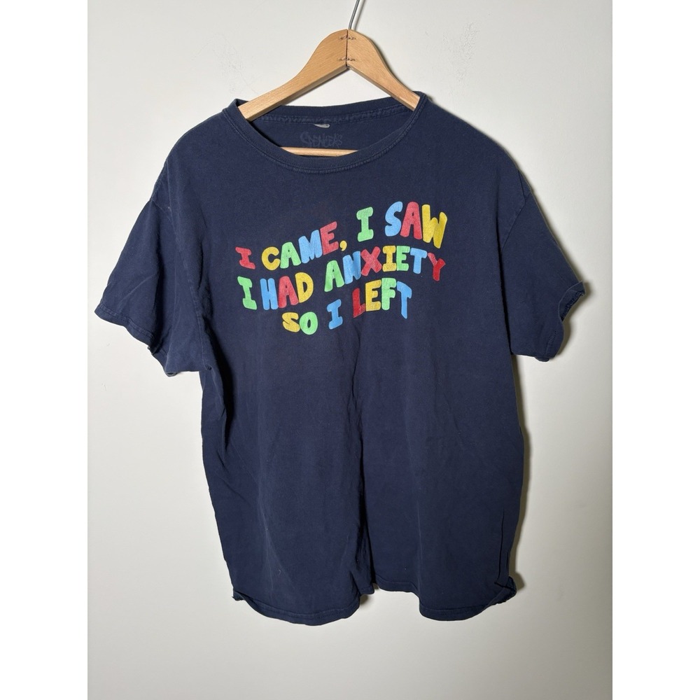 Spencer's Graphic T-Shirt L I Came I Saw I Had Anxiety So I Left Funny Navy Tee